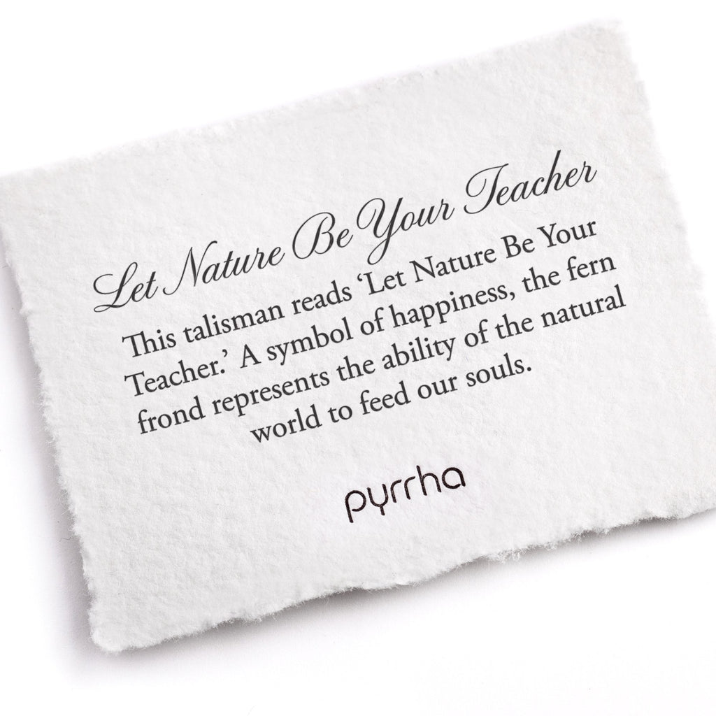 Pyrrha Design Inc.-Let Nature Be Your Teacher Talisman-Jewelry-Much and Little Boutique-Vancouver-Canada