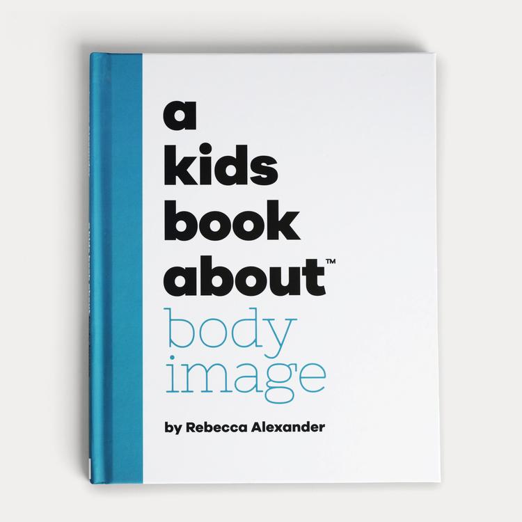 A Kids Book About-A Kids Book About...Series-Children's Books-BODY IMAGE-O/S-Much and Little Boutique-Vancouver-Canada