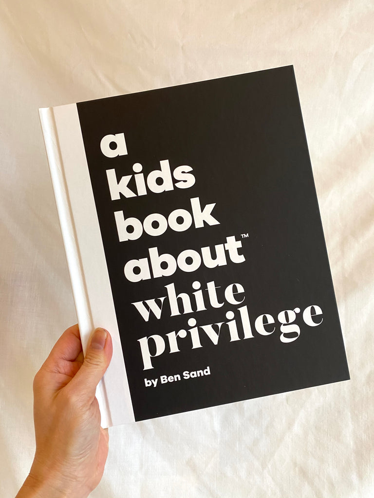 A Kids Book About-A Kids Book About...Series-Children's Books-WHITE PRIVILEGE-O/S-Much and Little Boutique-Vancouver-Canada